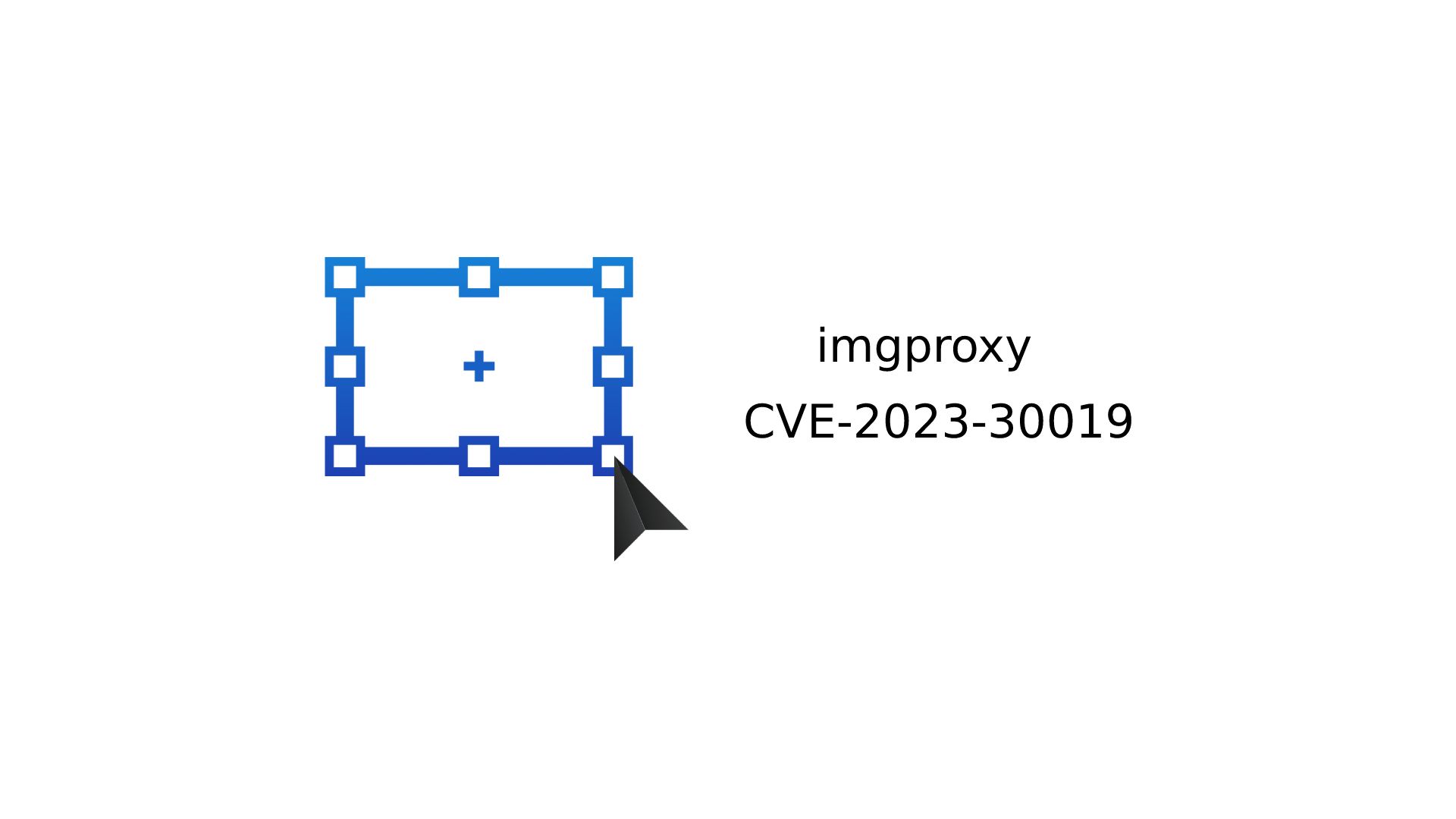 CVE-2023-30019: SSRF in imgproxy<=3.14.0